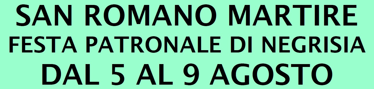 Festa di San Romano martire – Negrisia