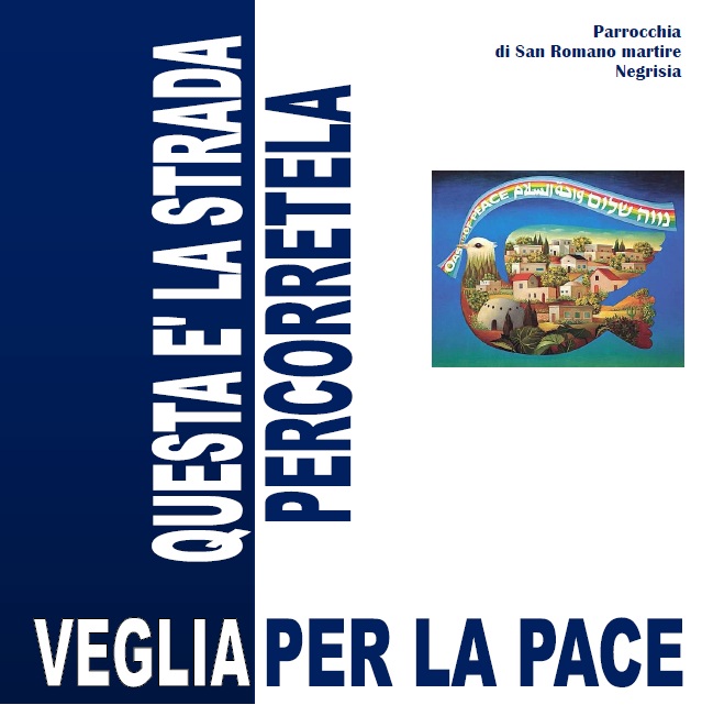 Veglia per la pace “Questa è la strada, percorretela”