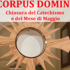 Festa del Corpus Domini, chiusura del catechismo e del mese di maggio