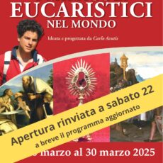 Mostra Miracoli Eucaristici: nuove date