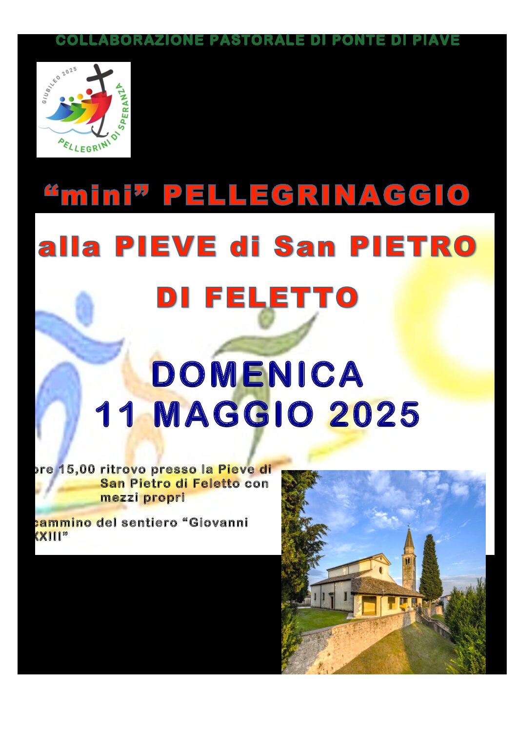 “MINI” PELLEGRINAGGIO ALLA PIEVE DI SAN PIETRO DI FELETTO – DOMENICA 11 MAGGIO 2025